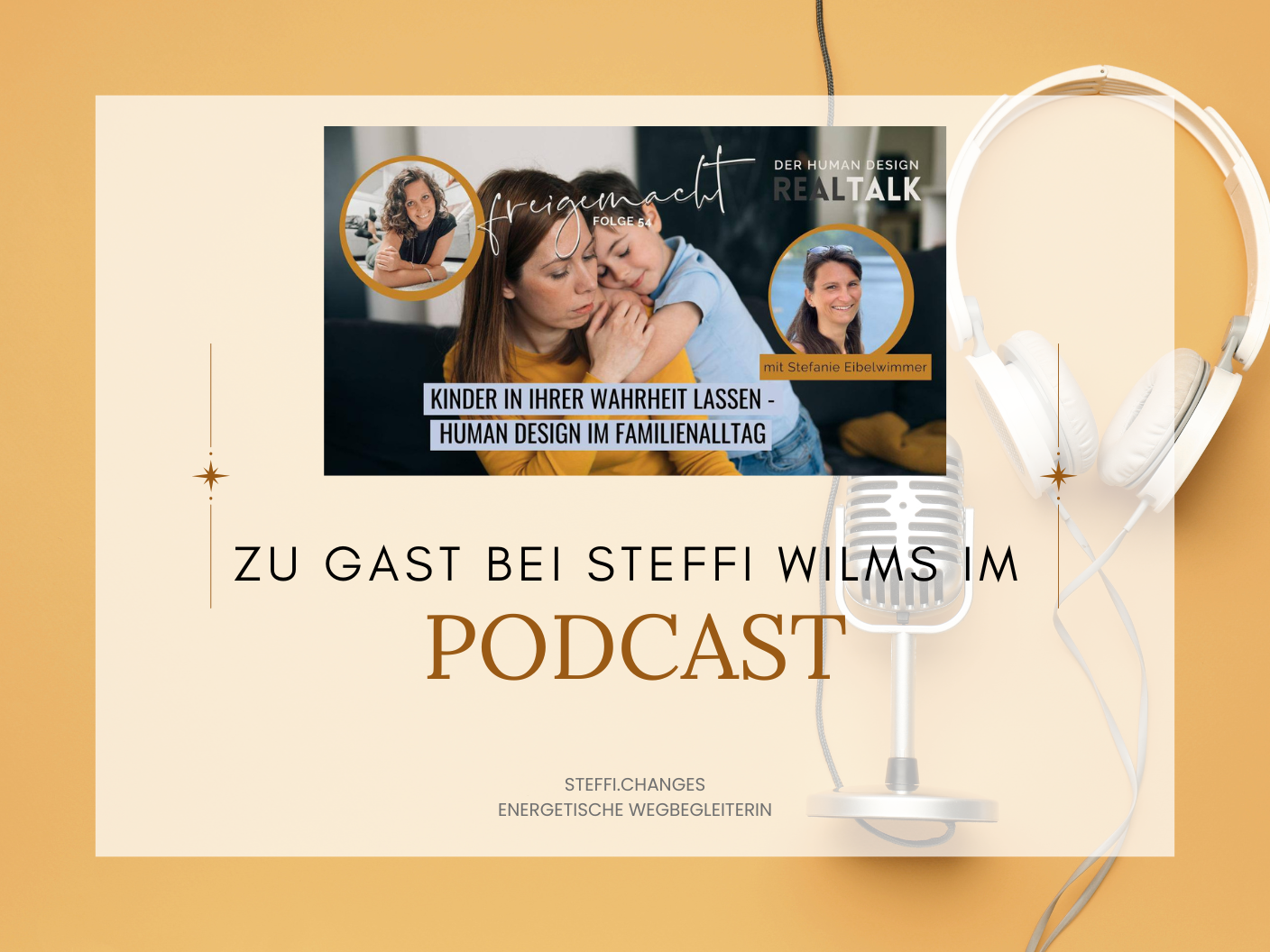 Podcast, Human Design, Kinder, Steffi Wilms, Stefanie Eibelwimmer, Strategie und Autorität